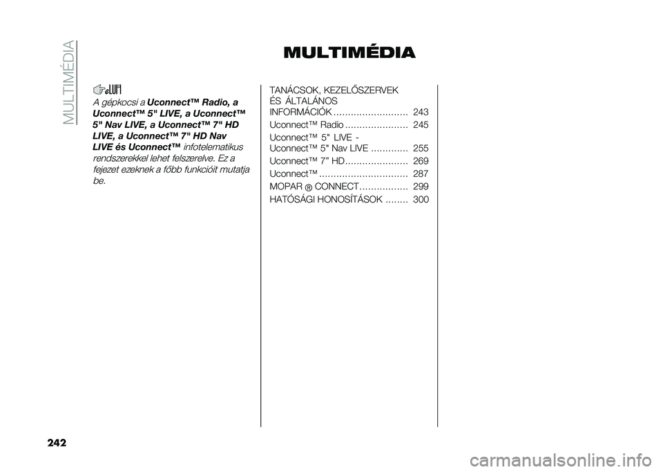 FIAT TIPO 5DOORS STATION WAGON 2021  Kezelési és karbantartási útmutató (in Hungarian) ��:�I�F�@�E�:�C�M�E�&
��� ����������
�& ����
��#�� ��B�A�&���5�A�%�C � ��+�7�&�= �
�B�A�&���5�A�%�C ��F �
�	�G��= � �B�A�&���5�A�%�C
��F �)�� �
�	�G��= � �B�A�&��