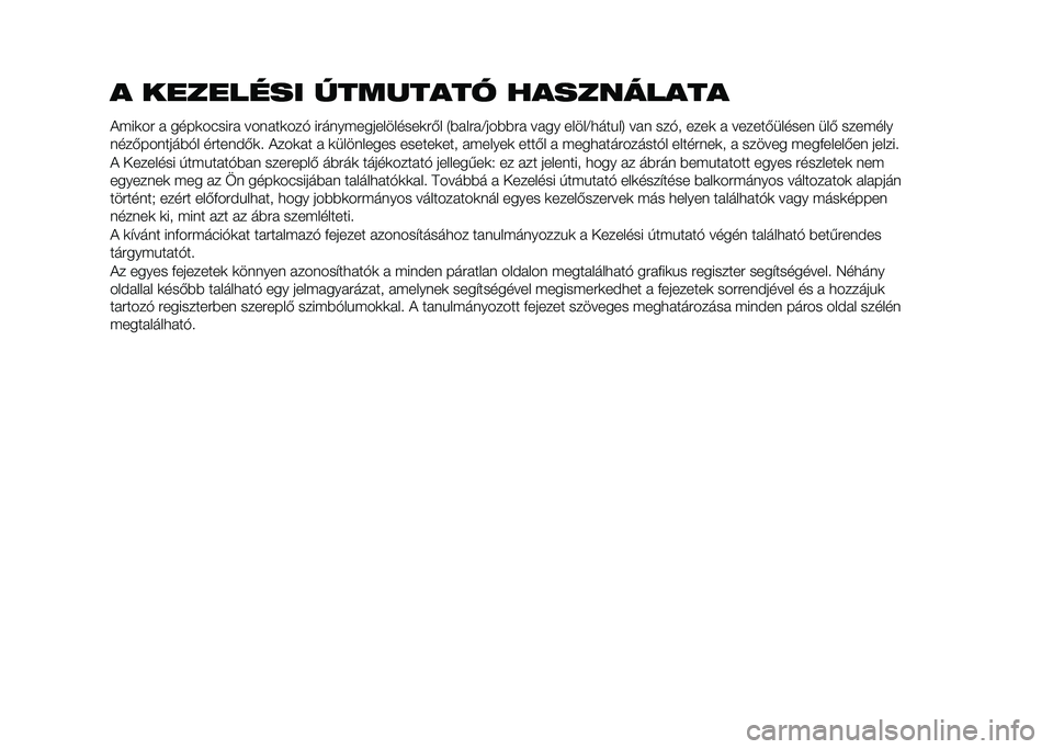 FIAT TIPO 5DOORS STATION WAGON 2021  Kezelési és karbantartási útmutató (in Hungarian) 