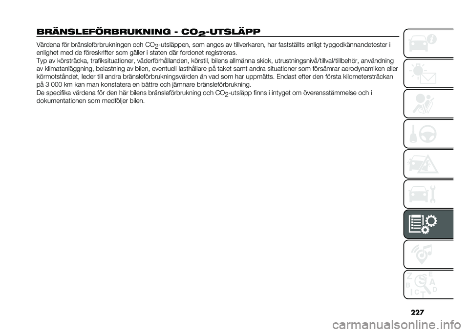 FIAT TIPO 5DOORS STATION WAGON 2021  Drift- och underhållshandbok (in Swedish) ���

��
�
�������
��
������ � ��	
�H������
�� ������� ��� �������������
������� ��
� �?�+
�0�%�
�	�������� ��� ����� �� �	��