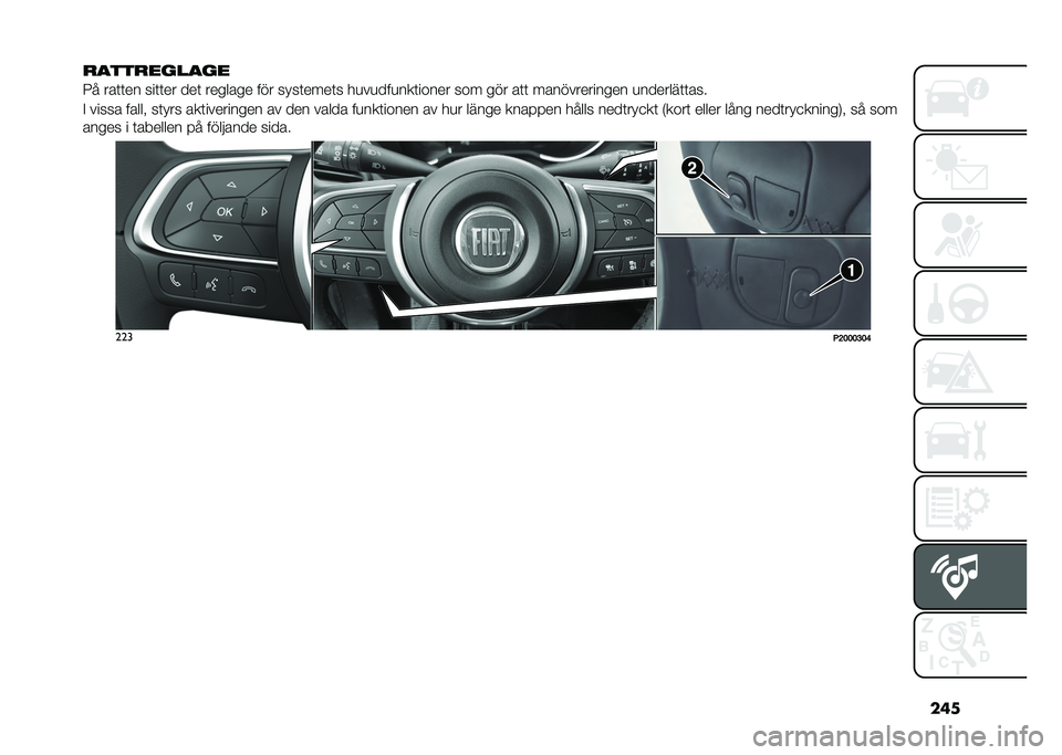 FIAT TIPO 5DOORS STATION WAGON 2021  Drift- och underhållshandbok (in Swedish) ���
�
����
������
�5� ���	�	�� ���	�	�� ���	 ������� ��� ����	����	� ��
��
���
���	����� ��� ��� ��	�	 ������������� �
�����