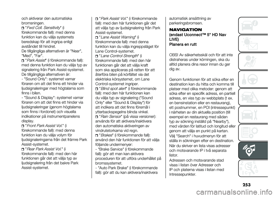 FIAT TIPO 5DOORS STATION WAGON 2021  Drift- och underhållshandbok (in Swedish) �����
� ���	������ ��� ��
�	����	����
������������
�J��T� �?���� �!�����	����	��J �)�
������������ �����-�( ��� �����
��
��