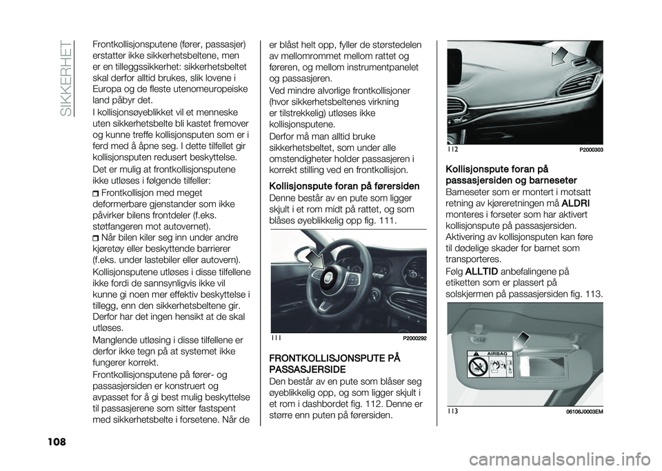 FIAT TIPO 5DOORS STATION WAGON 2021  Drift- og vedlikeholdshåndbok (in Norwegian) ��3� �7�7�!�&�5�!�<
��� ��������	�	����������
��
 �%����
�� ��������
��(
�
�������
� ����
 �����
���
����
�	��
��
� ��
�
�
� �
� ���	�	�
�