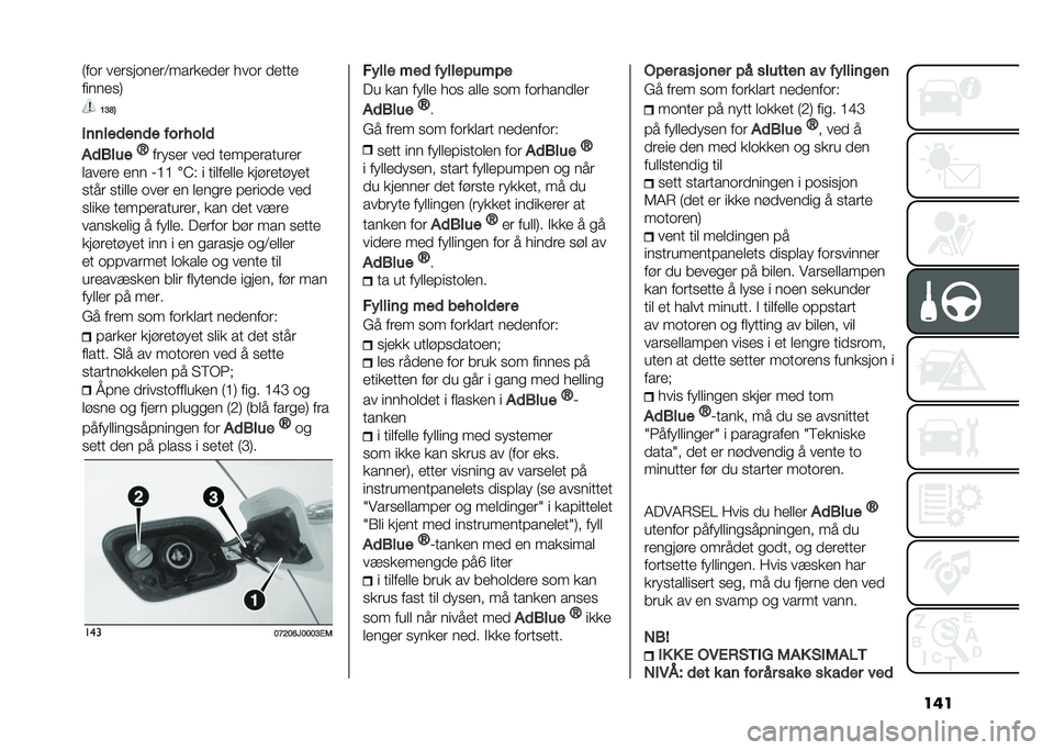FIAT TIPO 5DOORS STATION WAGON 2021  Drift- og vedlikeholdshåndbok (in Norwegian) ����%��� ��
������
��-�����
�
�
� ���� �
�
���

�����
��(
�>�D�;�3
��	�	���
��	�
� ��� ����

�!�
�.��� �J
�����
� ��
�
 ��
���
������
�
�	��