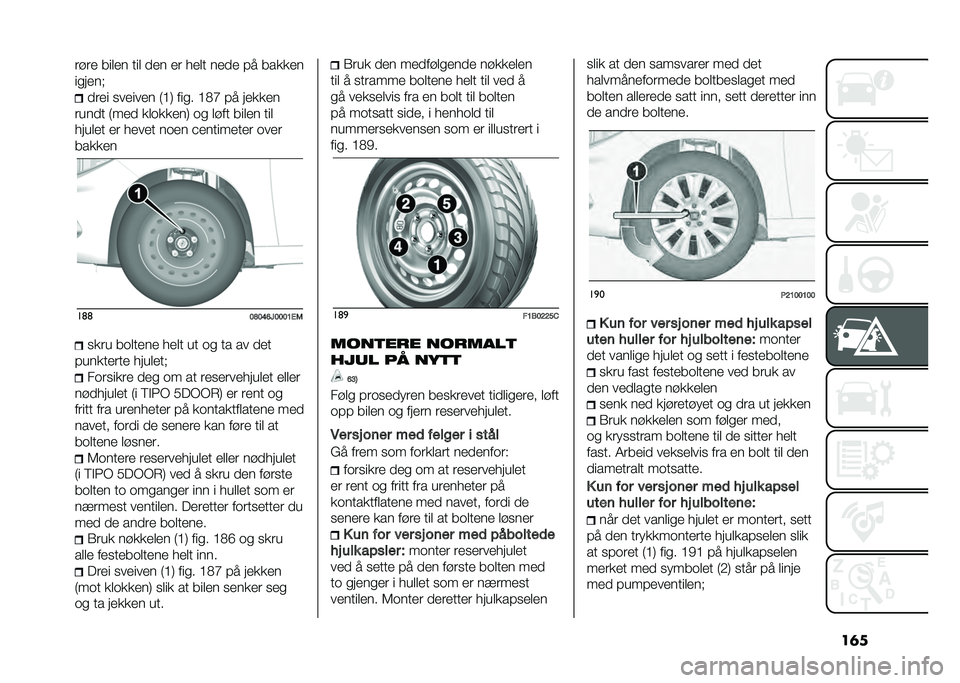 FIAT TIPO 5DOORS STATION WAGON 2021  Drift- og vedlikeholdshåndbok (in Norwegian) ��	�����
 ���	�
� ���	 �
�
� �
� ��
�	� ��
�
�
 �� �����
�
����
��
�
��
� ���
���
� �%�>�( ���� �>�,�B �� ��
���
�
����
� �%��
�
 ��	����
��( ��