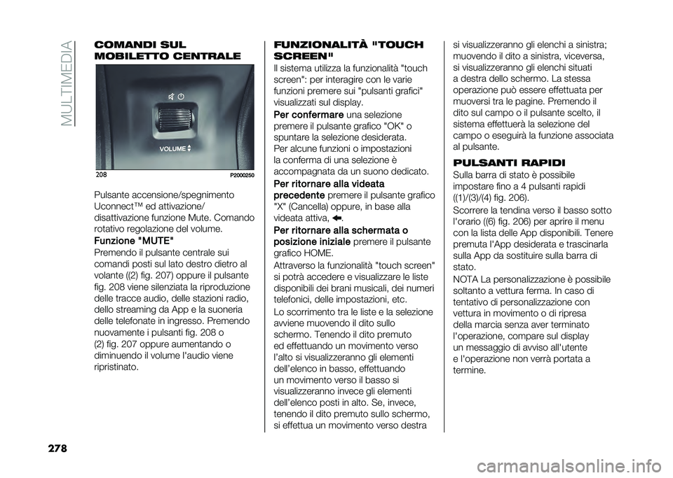 FIAT TIPO 4DOORS 2021  Libretto Uso Manutenzione (in Italian) ��7�9��;�B�7�/�"�B�
��
� ��	���
�� ��
�
��	�������	 ���
�����
���	
��4�5�5�5�4�>�5
�����	��
� �	����������?�������
���
�
�9�������
�\ �� �	