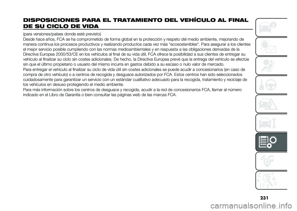 FIAT TIPO 4DOORS 2021  Manual de Empleo y Cuidado (in Spanish) ���
���
��	�
����	���
 ���� �� �����������	 ��� ��������	 �� �����
�� �
� �����	 �� ����
�,��	��	 ����������?��	���� �����