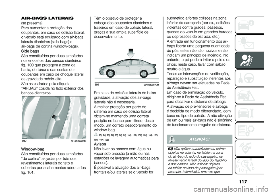 FIAT TIPO 4DOORS 2021  Manual de Uso e Manutenção (in Portuguese) ���
�	���,��	�� ��	�
���	��
�4��	 ���	��	���	�7
���� ����	���� � ���
��	� �#�
 �
�
�
�
�������	�� �	� ����
 �
�	 ��
����#�
 ����	����
�
 ��	�