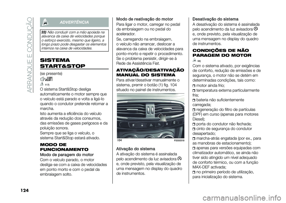 FIAT TIPO 4DOORS 2021  Manual de Uso e Manutenção (in Portuguese) ��-�5�5�-�)�C�?�/��/��.�6�)�*�?�L�P�6
��� �
����������
���
�)�#�
 ��
��
���� ��
� � ��#�
 ���
���
� ��
�������� �
� ����� �
�	 ��	��
���
��
�	� 