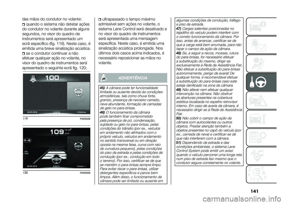 FIAT TIPO 4DOORS 2021  Manual de Uso e Manutenção (in Portuguese) ��������
�
 �
 �����	�� ��#�
 �
�	��	��� �� �!�	�
�
�
 ��
��
���
� ��
 ��
�����	 �
������	 ������
��	����
�
�� ��
 ����
� �
�
 ����
��
 �
�	
�