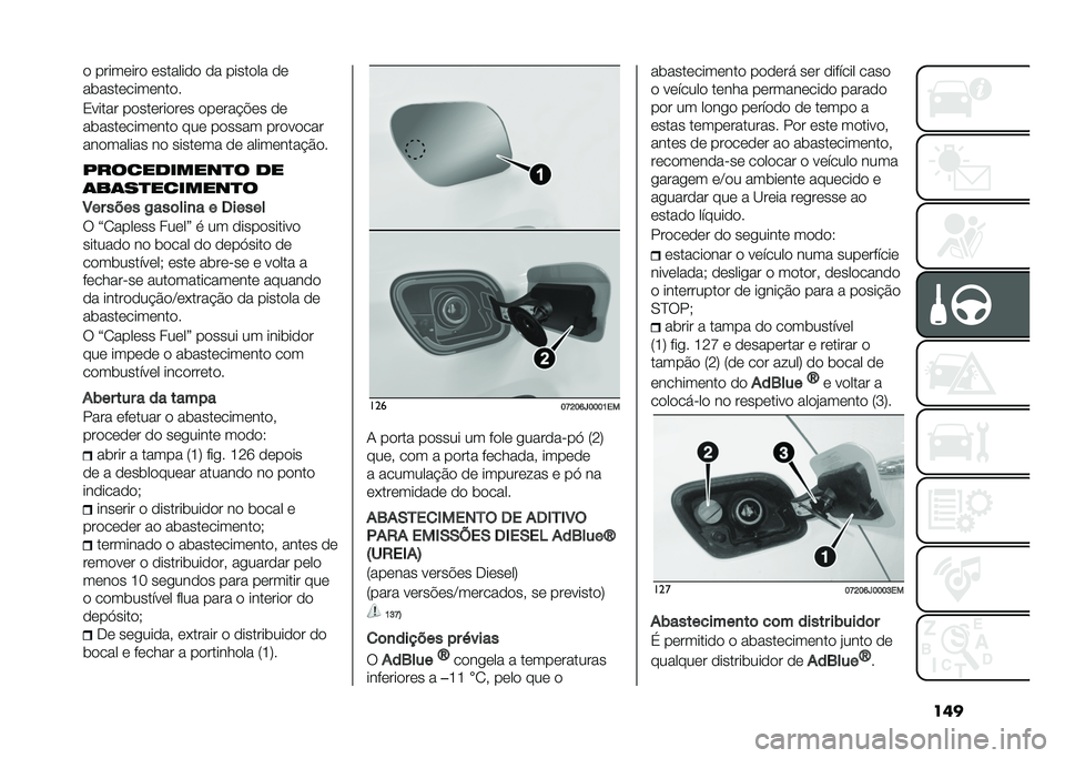 FIAT TIPO 4DOORS 2021  Manual de Uso e Manutenção (in Portuguese) ����
 �����	���
 �	������
�
 �
� �����
�� �
�	
������	����	���
�
�/����� ��
���	���
��	� �
��	��� �!�	� �
�	
������	����	���
 ���	 ��
���