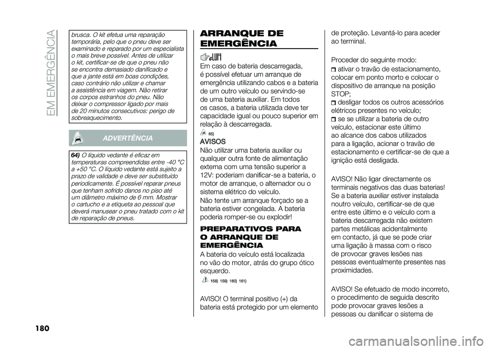 FIAT TIPO 4DOORS 2021  Manual de Uso e Manutenção (in Portuguese) ��/���/��/�5�+�e�)�.�B�-
���
������� �6 �[�� �	��	��� ��� ��	����� �#�

��	���
������ ��	��
 ���	 �
 ���	� �
�	��	 ��	��	�������
�
 �	 ��	����