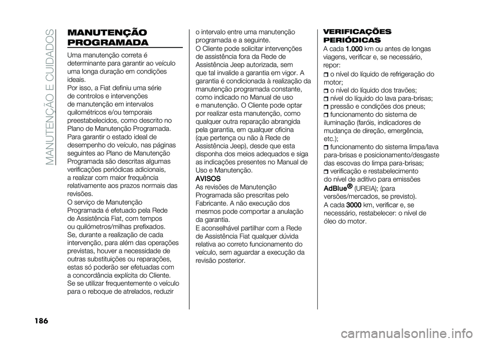 FIAT TIPO 4DOORS 2021  Manual de Uso e Manutenção (in Portuguese) ���-�)�?�D�/�)�L�P�6��/��.�?�B�*�-�*�6�,
���	 ��	���
�����
������	��	��	
�?�� ������	�� �#�
 ��
���	�� �
�
�	��	��������	 ���� �������� ��
 ��	
