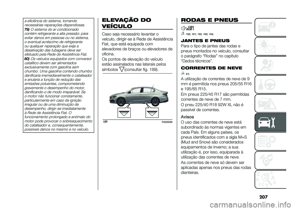 FIAT TIPO 4DOORS 2021  Manual de Uso e Manutenção (in Portuguese) ���
� �	�����%���� �
�
 �����	��� ��
�����
�

��	��	������� ��	����� �!�	� �
����	��
��
����
�!�#��6 �����	�� �
�
 �� ��
��
����
���
�

�