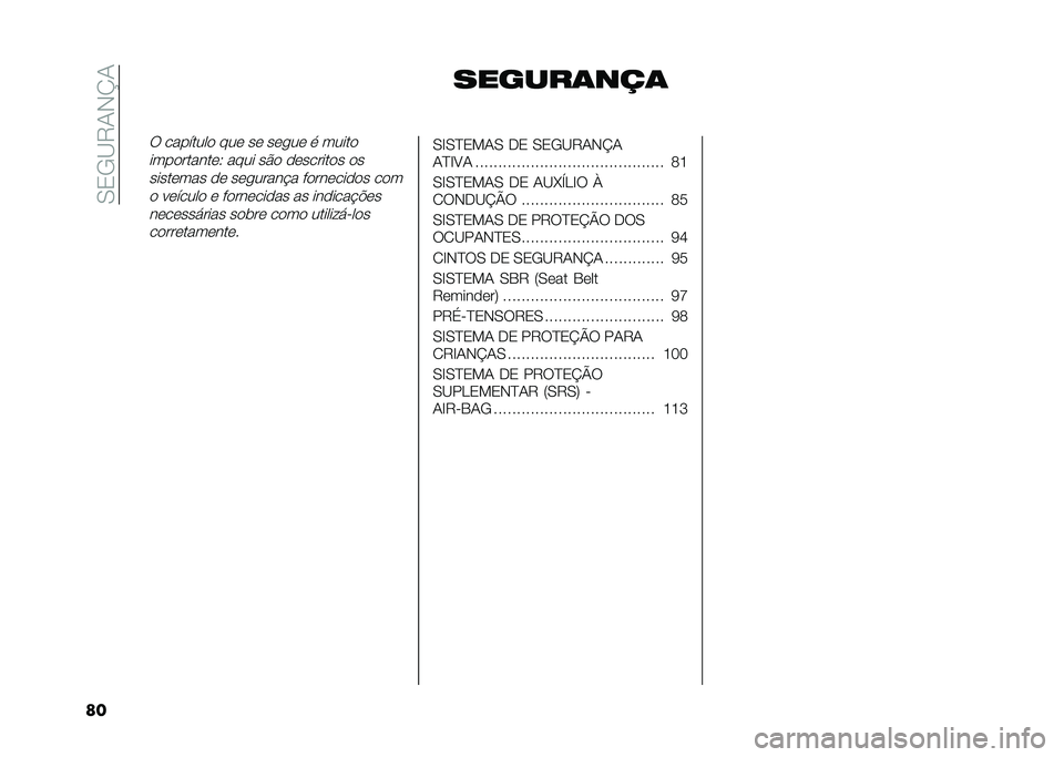 FIAT TIPO 4DOORS 2021  Manual de Uso e Manutenção (in Portuguese) ��,�/�+�?�5�-�)�L�-
�� ������	���	
�6 ��������
 ���	 ��	 ��	���	 � �����

����
������	�2 ���� ��#�
 �
�	������
� �
�
�����	��� �
�	 ��	�����