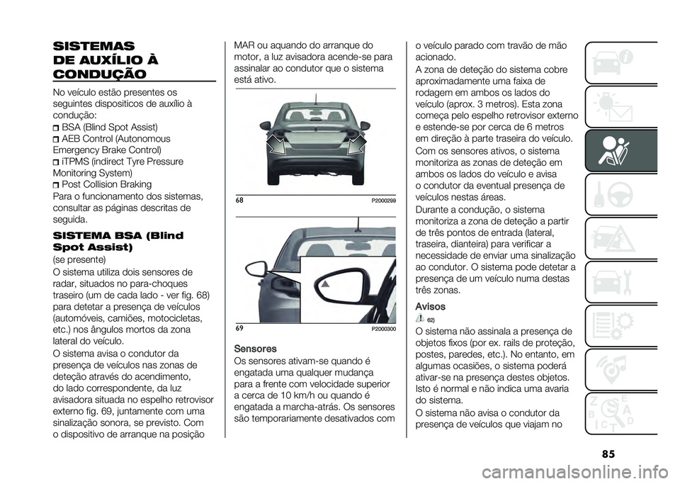 FIAT TIPO 4DOORS 2021  Manual de Uso e Manutenção (in Portuguese) ������
���	�
�� �	������ �F
��������
�)�
 ��	�����
 �	���#�
 ���	��	���	� �
�
��	������	� �
����
������
� �
�	 �������
 �&
��
��
�� �#�
�