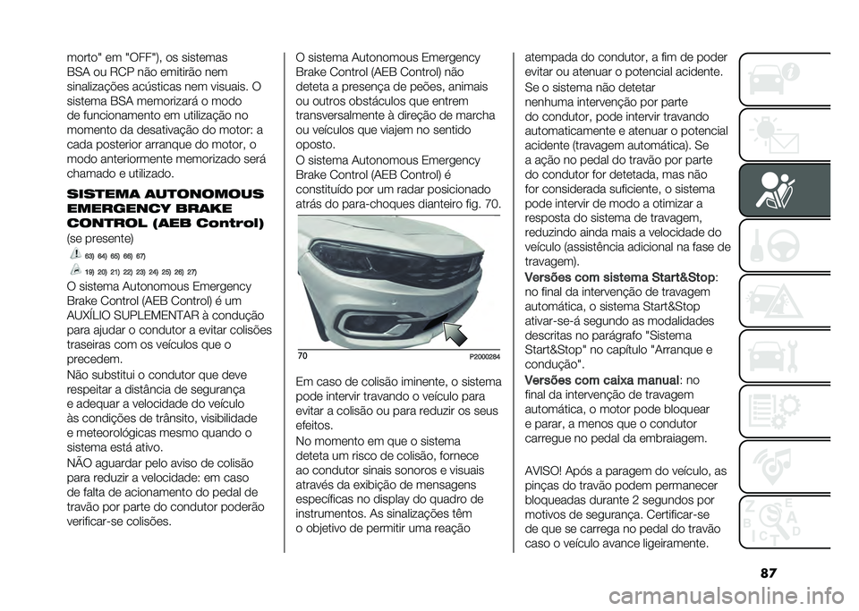 FIAT TIPO 4DOORS 2021  Manual de Uso e Manutenção (in Portuguese) ��
��
���
�V �	� �V�6���V�7� �
� �����	���
�0�,�- �
� �5�.� ��#�
 �	������#�
 ��	�
��������� �!�	� ���3������ ��	� �������� �6
�����	�� �0�,�