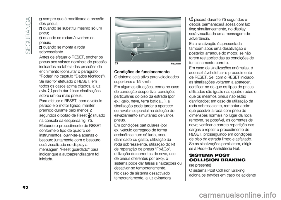 FIAT TIPO 4DOORS 2021  Manual de Uso e Manutenção (in Portuguese) ��,�/�+�?�5�-�)�L�-
�� ��	����	 ���	 � ��
�
������
� � ���	���#�

�
�
� ���	���( �����
�
 ��	 ��������� ��	���
 ��< ��
���	��( �����
�
 ��	 ��
�