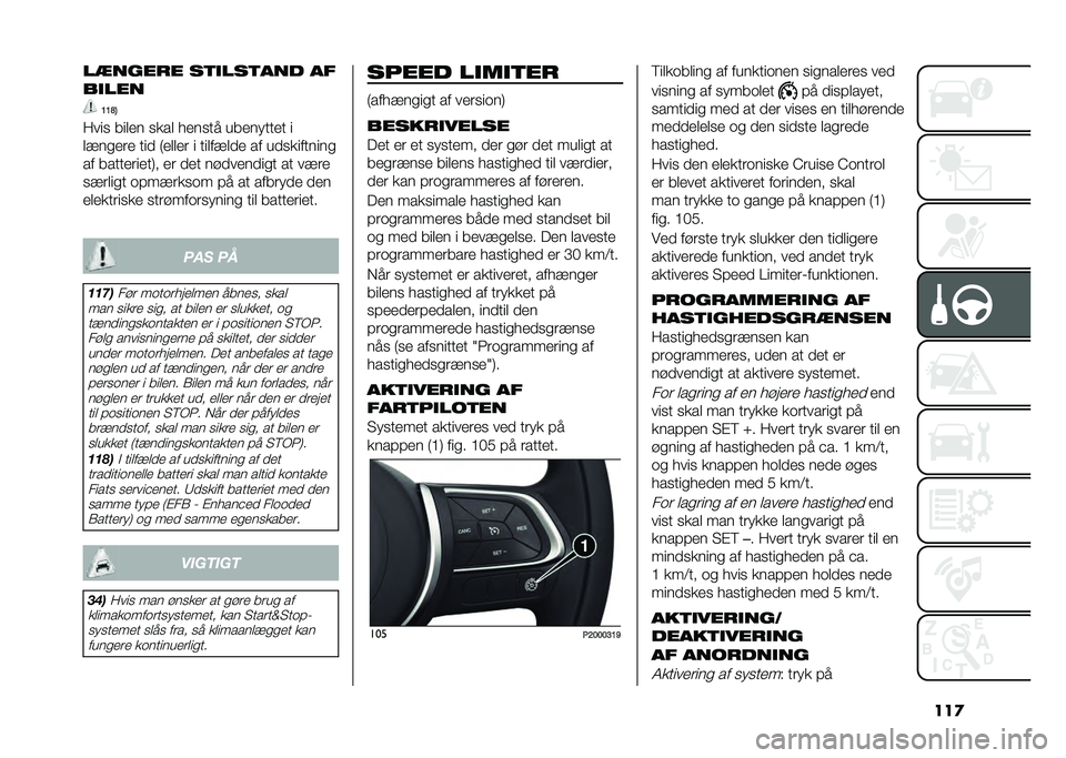 FIAT TIPO 4DOORS 2021  Brugs- og vedligeholdelsesvejledning (in Danish) ���
��
����� ��	�
���	��� ��
��
���
�?�?�=�6
����
 ����� �
��� ����
�� ��������� �
����
��� ��� �6����� � �������� �� ���
���