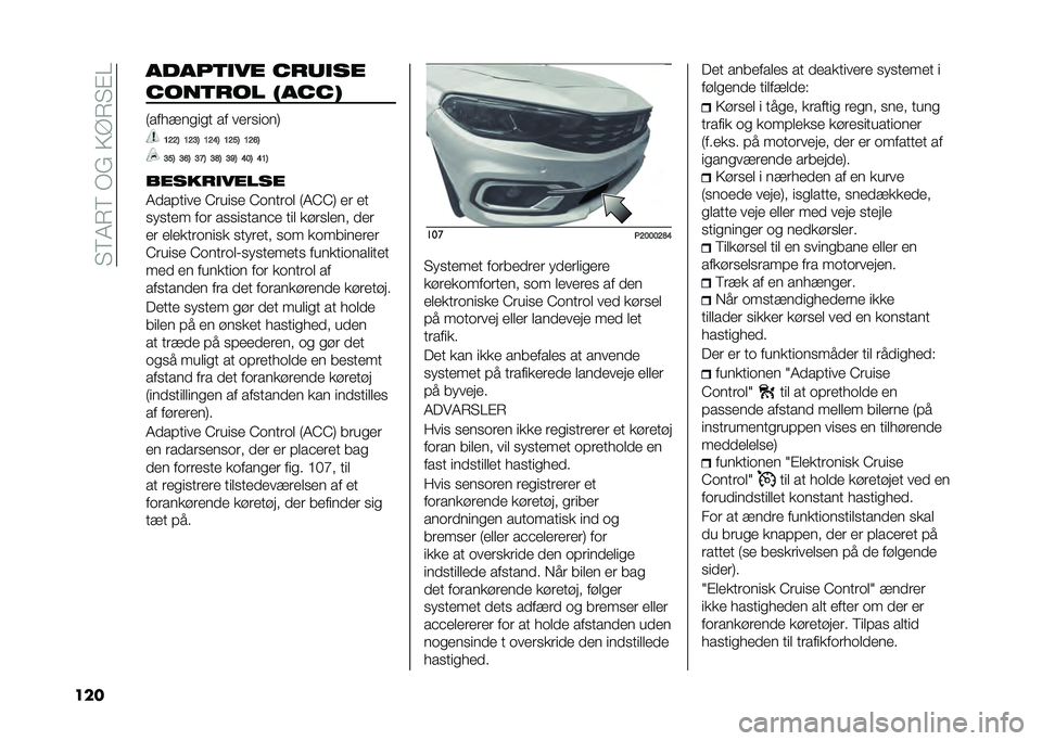 FIAT TIPO 4DOORS 2021  Brugs- og vedligeholdelsesvejledning (in Danish) ���9�1�4�9��,�%��;�?�4��"�=
��� �����	�
�� ����
��
����	��� �����
�6������
��
� �� ����
��	��7
�?�;�;�6 �?�;�E�6 �?�;�@�6 �?�;�D�6 �?�;�A�6
�E�D�6 �E�A�6 �E