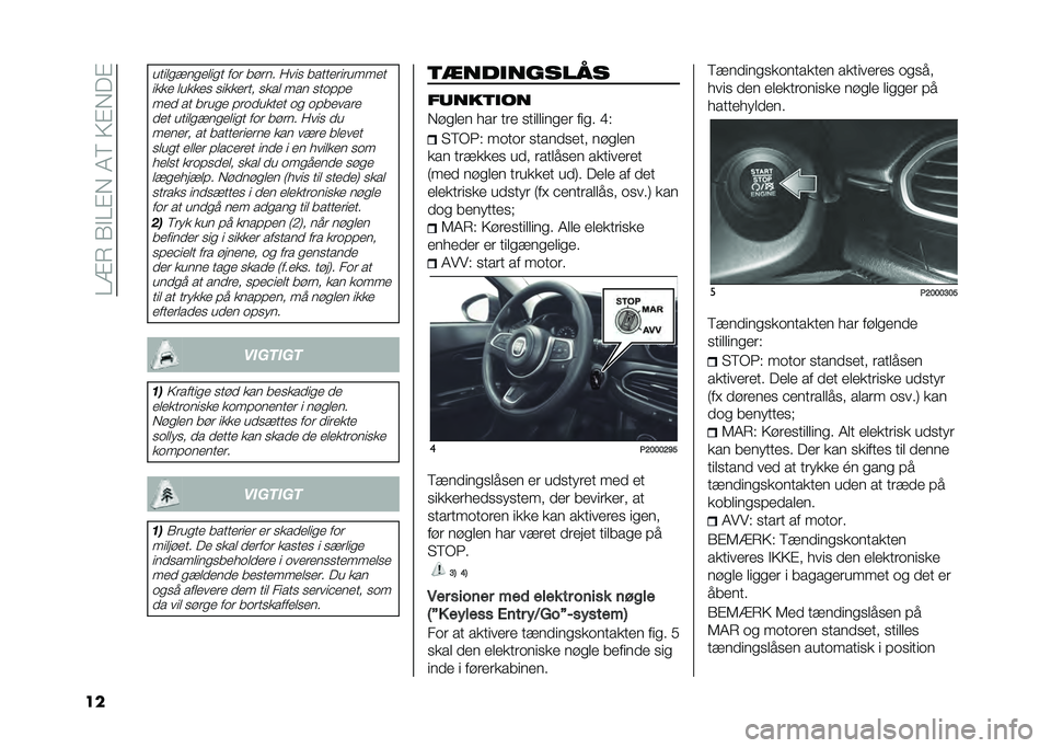 FIAT TIPO 4DOORS 2021  Brugs- og vedligeholdelsesvejledning (in Danish) ��=�:�4��0�!�=�"�)��1�9��;�"�)��"
��
�����
���
����
� ��	� ����� ����
 �������������
���� ������
 �
������� �
��� ��� �
��	� � ���� �