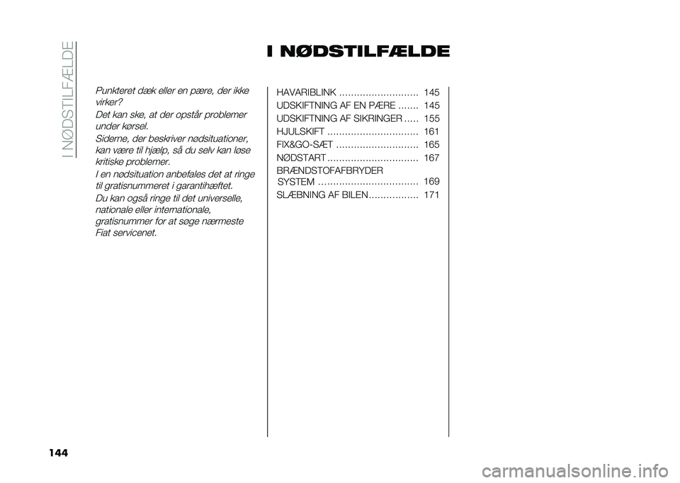 FIAT TIPO 4DOORS 2021  Brugs- og vedligeholdelsesvejledning (in Danish) ��!��)�?���9�!�=��:�=��"
��� �
 �����	�
���
���
�8�������� ��� ����� �� � ���� ��� ����
�������`
��� ��� �
��� �� ��� �	� �
��� � 