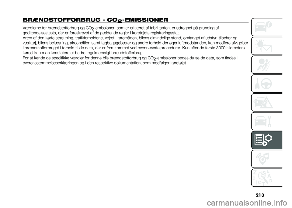 FIAT TIPO 4DOORS 2021  Brugs- og vedligeholdelsesvejledning (in Danish) ���
���
����	��������� � ��
�I����
���
���� ��������� ��	� ������
��	���	�����
 �	�
 �A�,
�*�$����
�
��	���� �
�	� �� �������� �