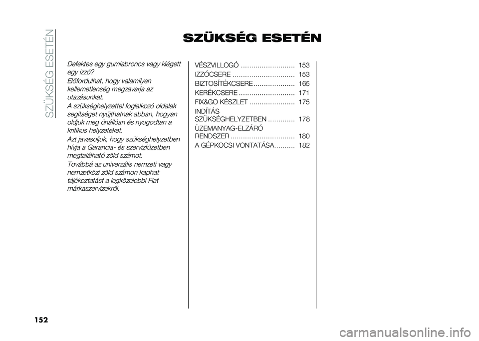 FIAT TIPO 4DOORS 2021  Kezelési és karbantartási útmutató (in Hungarian) ��E�B�O�+�E�D����E��C�D�4
��� ������� ������
�M��(��
��� ��� ������%���	�#� ���� �
������
��� ����!�j
���)�(���$������
 ���� �����