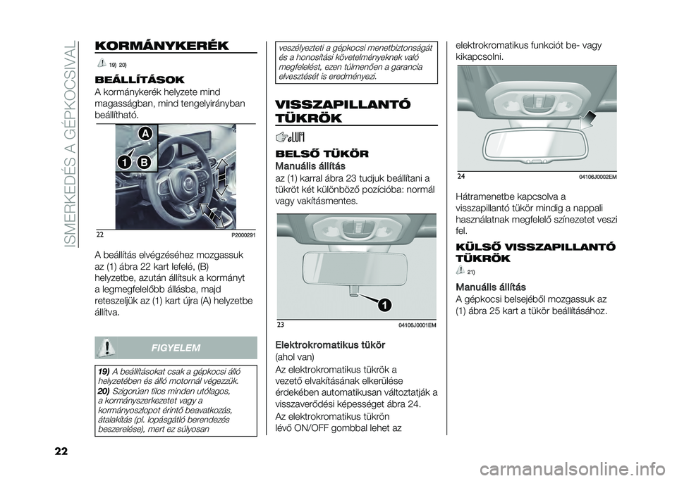FIAT TIPO 4DOORS 2021  Kezelési és karbantartási útmutató (in Hungarian) ��?�E�9��2�+��M�D�E��&���D�K�+�3�J�E�?�;�&�A
�� ��	����������
�J�O�> �F�G�>
����������	�
�& �
�����	��
����
 �������� ���	�$
���������%��	�
 ��