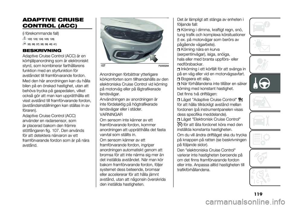 FIAT TIPO 4DOORS 2021  Drift- och underhållshandbok (in Swedish) ����������� ��
����
��	���
�	� ����� 
�)� ������������ �����-
�>�:�:�2 �>�:�D�2 �>�:�?�2 �>�:�C�2 �>�:�@�2
�D�C�2 �D�@�2 �D�E�2 �D�<�2 �D�B�2 �?�;�2 �?�>�2
��