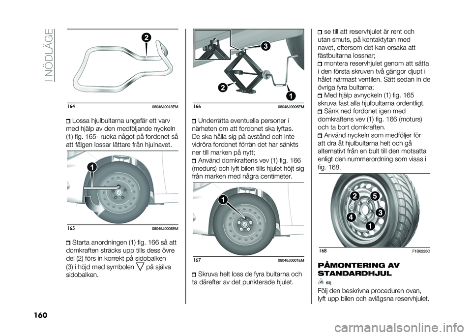 FIAT TIPO 4DOORS 2021  Drift- och underhållshandbok (in Swedish) ��"��,�C�8�<�@�$�#
��	� ���
�;�<�;�?�@�6�;�;�>�D�"�.�<���� ���
���
��	���� �
������ ��	�	 ����
��� ����� �� ��� ����������� ���
����
�)�=�-