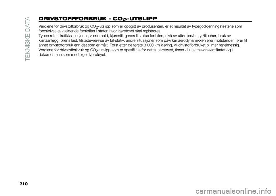 FIAT TIPO 4DOORS 2021  Drift- og vedlikeholdshåndbok (in Norwegian) ��=�!�9�� �2�9�!���0�=�0
�����
����
������
��
�	� � ��
�G��	�
����� ��
��
��
��
 ��� �
�������������� �� �@�
�+�8����	��� ��� �
� �����