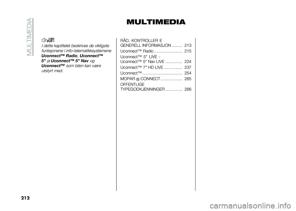 FIAT TIPO 4DOORS 2021  Drift- og vedlikeholdshåndbok (in Norwegian) ��1�3�7�=� �1�!�� �0
��� ��	��
������
�  �
�
���
 �������
�	�
� ��
������
� �
�
 ���������

���������
��
 � �����8��
�	�
�����������
��
�