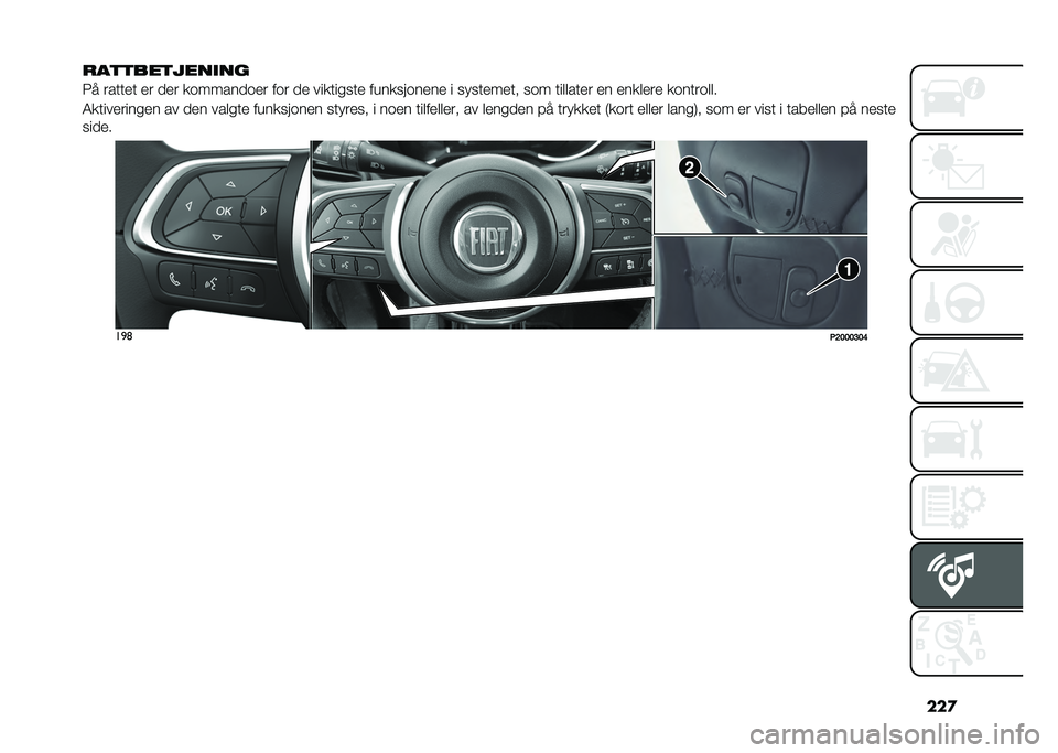 FIAT TIPO 4DOORS 2021  Drift- og vedlikeholdshåndbok (in Norwegian) ���

�
��
�
���
������
�6� �����
� �
� �
�
� �������
��
� ��� �
�
 ���������
 ���������
��
 � �����
��
�� ��� ���	�	���
� �
� �
���	�
