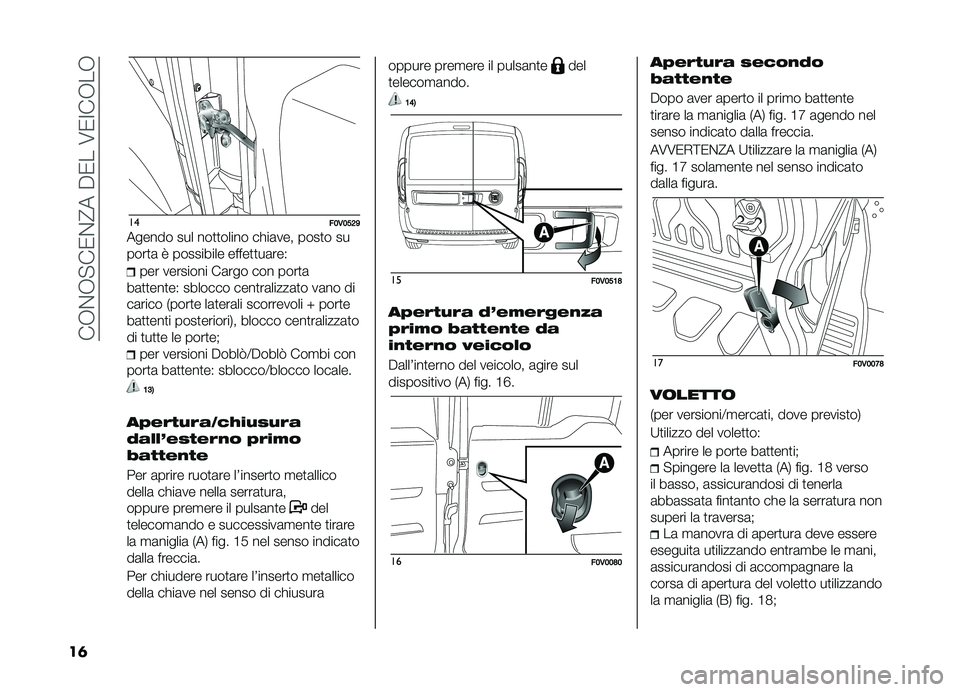 FIAT DOBLO PANORAMA 2019  Libretto Uso Manutenzione (in Italian) ���,�%�,�"��0�%�@����0���6�0�:��,��,
��	
����;�,�;�>�@�D
������ ��� ���
�
����� ��!��	��� ����
� ��
����
�	 �7 ��������� �����
�
��	���)
��