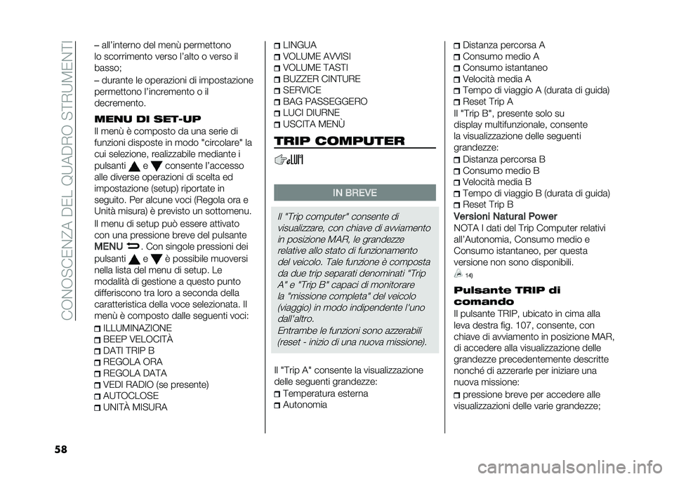 FIAT DOBLO PANORAMA 2021  Libretto Uso Manutenzione (in Italian) ���,�%�,�"��0�%�@����0���9�;���+�,��"�<�+�;�8�0�%�<�:
�� �
�	���4���
���� ��� �
���> ����
��
�
���
�� �������
���
� ����� ��4�	��
� � ����� �