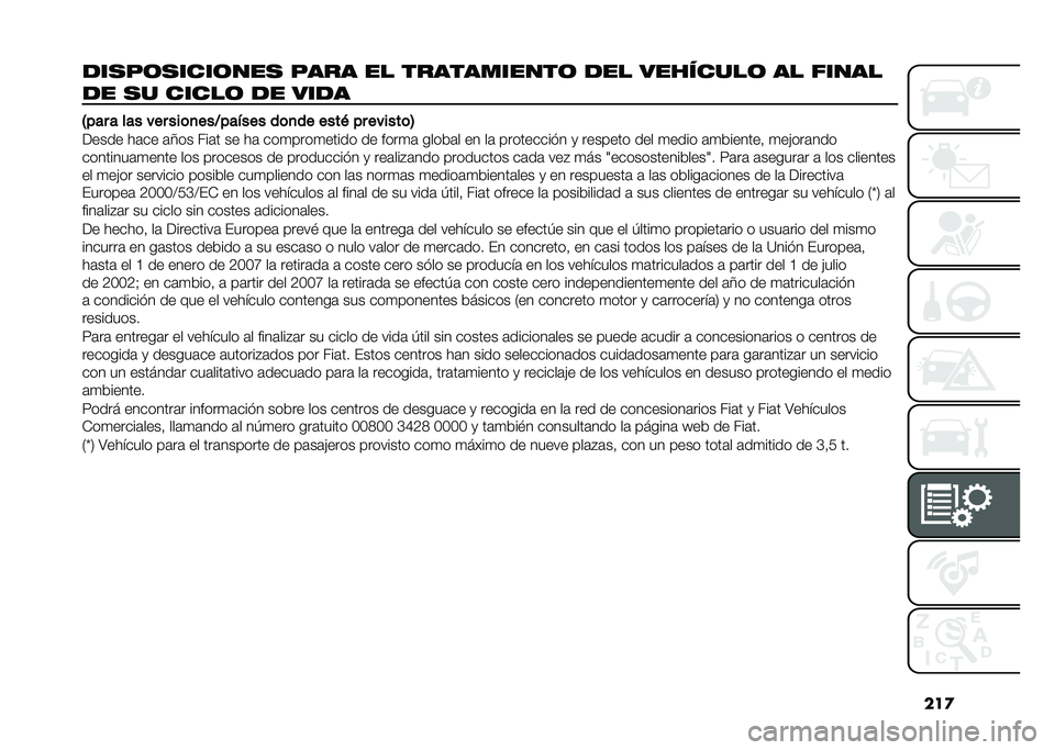 FIAT DOBLO PANORAMA 2021  Manual de Empleo y Cuidado (in Spanish) ���

���
��	�
����	���
 ���� �� �����������	 ��� ��������	 �� �����
�� �
� �����	 �� ����
�4��� � ��� ��� ���	�
���?���!��� �