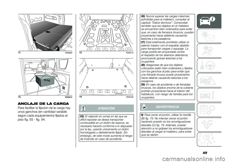 FIAT DOBLO PANORAMA 2021  Manual de Empleo y Cuidado (in Spanish) ���
�
��B�3�B�G�B�D
������5� �� �� �����
�<�	��	 ��	������	� ��	 ���"�	��� � �� ��	 ��	���	 ��	�
���� ��	����� �2�� ��	�����	� ��	���	��