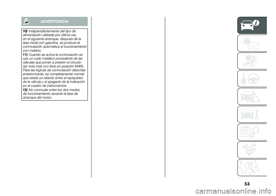 FIAT DOBLO PANORAMA 2021  Manual de Empleo y Cuidado (in Spanish) ����
���������
�	��
�A�������������
���� ��� ���� ��
�	���
����	��� � ������#�	��	 ��� �1����
�	 ���#�! �� �� ��������� �	���