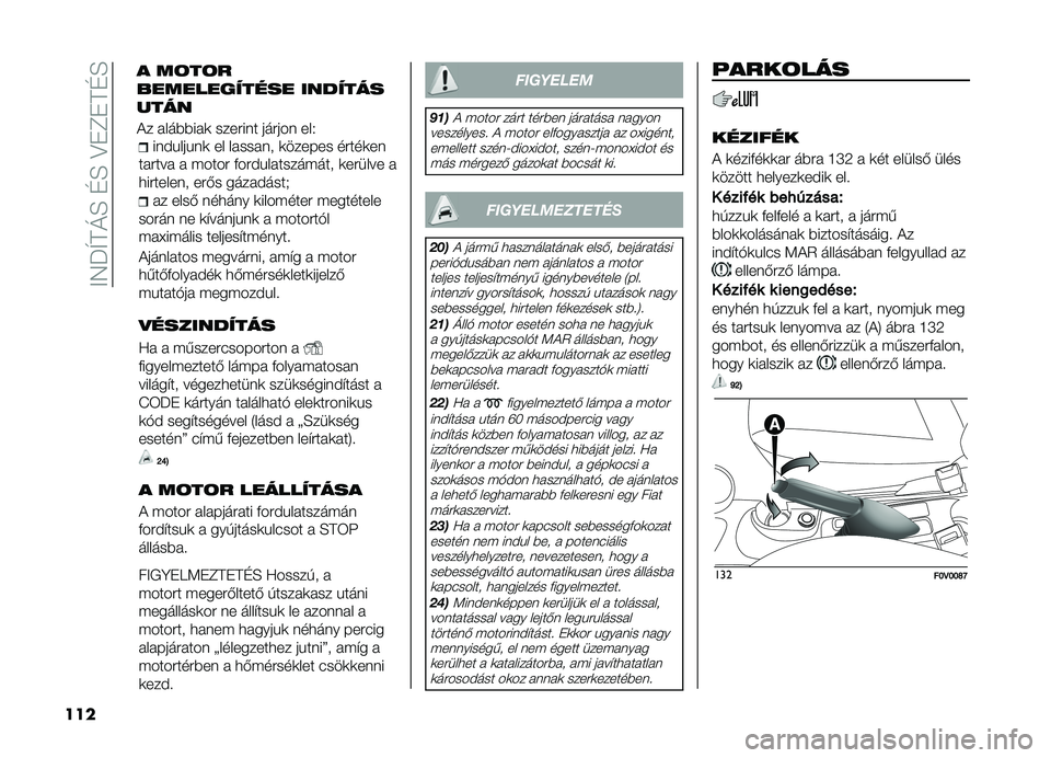 FIAT DOBLO PANORAMA 2021  Kezelési és karbantartási útmutató (in Hungarian) ��>�7��U�D�O�H��G�H��@�+�F�+�D�G�H
���
���#�%���%��	 �� ������� �	������ �����	��
������ � ����� ����#�%���������� �	������ �
�
����