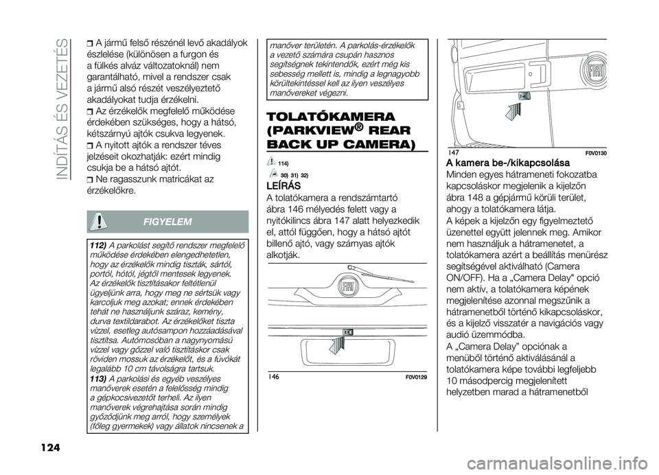 FIAT DOBLO PANORAMA 2021  Kezelési és karbantartási útmutató (in Hungarian) ��>�7��U�D�O�H��G�H��@�+�F�+�D�G�H
���
�! ����� �����& �������� ����& ��	��#�����	
��������� �4�	�������� � ��%���� ��
� ����	�� ����