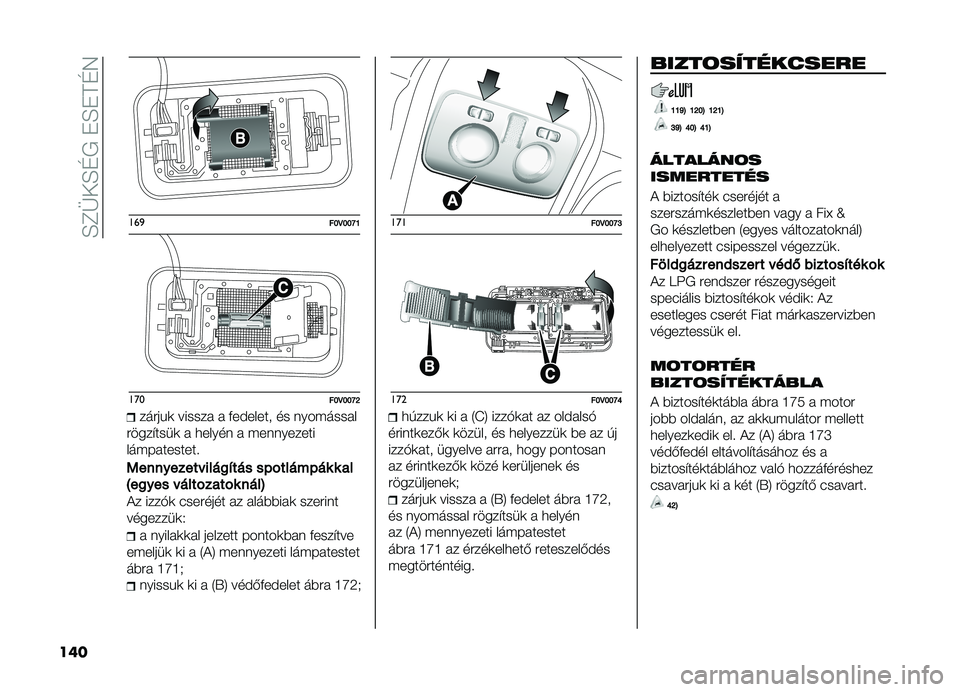 FIAT DOBLO PANORAMA 2021  Kezelési és karbantartási útmutató (in Hungarian) ��H�F�-��H�G�,��+�H�+�D�G�7
���
���
��L�D�L�L�R�K
�����L�D�L�L�R�Q
�����%�	 ������ � ���#����� �� ���������
�����"����	 � �
����� � ������