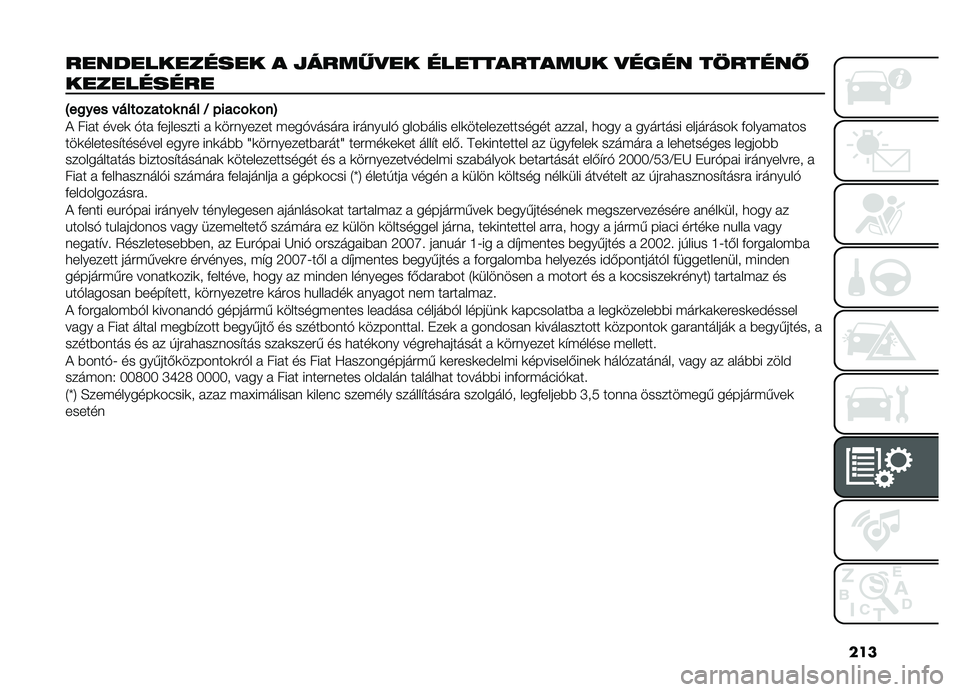 FIAT DOBLO PANORAMA 2021  Kezelési és karbantartási útmutató (in Hungarian) ���
������������� � ������
�� ������������ �
���� ��9����� 
����������
�?��
���� �������������J�)���&�����@
�! ���� ��