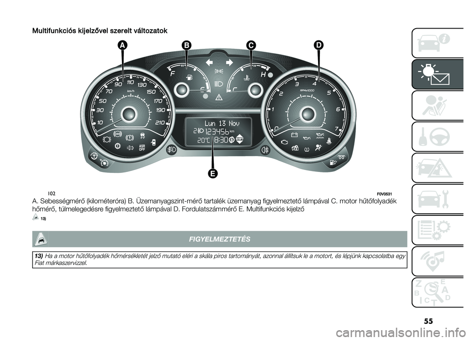 FIAT DOBLO PANORAMA 2021  Kezelési és karbantartási útmutató (in Hungarian) ��
�1
���������&������#����,� ���������� ���������
�����L�D�L�O�M�K
�!�  �H�����������& �4�	���������$���8 �.�  �-�������������