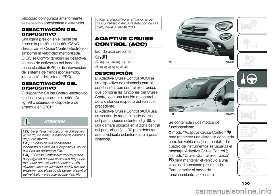 FIAT 500X 2021  Manual de Empleo y Cuidado (in Spanish) �����������	� ���������	��	 �	��������
����� 
�� ������	��� �	������
�	��� �	 ���� ��	����
���
���������� ���
���
��	�
���