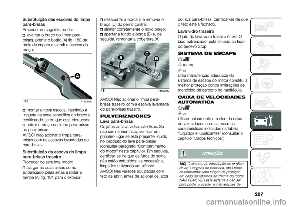 FIAT 500X 2020  Manual de Uso e Manutenção (in Portuguese) ���
�.��)���������	 ��� ����	��� ��	 �����
��� ��*�)� ����
���
��	�
�	� �
�
 ��	������	 ��
�
�
�6
��	������ �
 ���� �
 �
�
 ����� �����