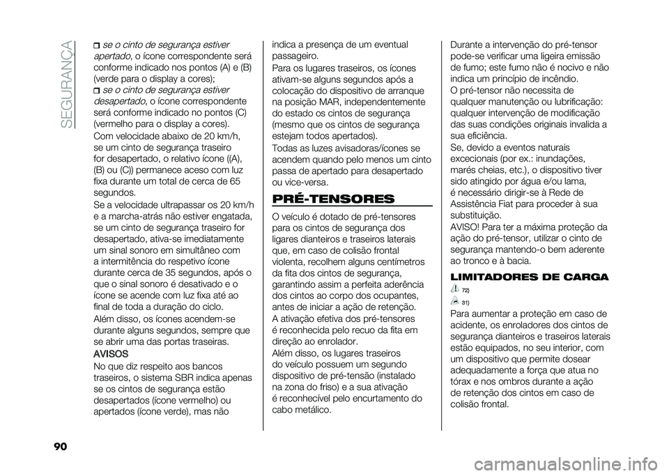 FIAT 500X 2020  Manual de Uso e Manutenção (in Portuguese) ��0�3�/�C�9�1�,�N�1
��
��	 �
 �����
 �
�	 ��	������ � �	�����	�
���	����
�

� �
 ���
��	 ��
���	���
��
�	���	 ��	��
��
���
���	 ���
����
�
 ��
� ��