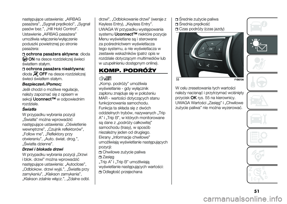 FIAT 500X 2021  Instrukcja obsługi (in Polish) �������������	 �������	����4 �>�A�G�D�R�A�/
������	���@� �>�=�����# �����
�����@� �>�=�����#
����� ��	���@� �>�S��� �S��� �.�������@�