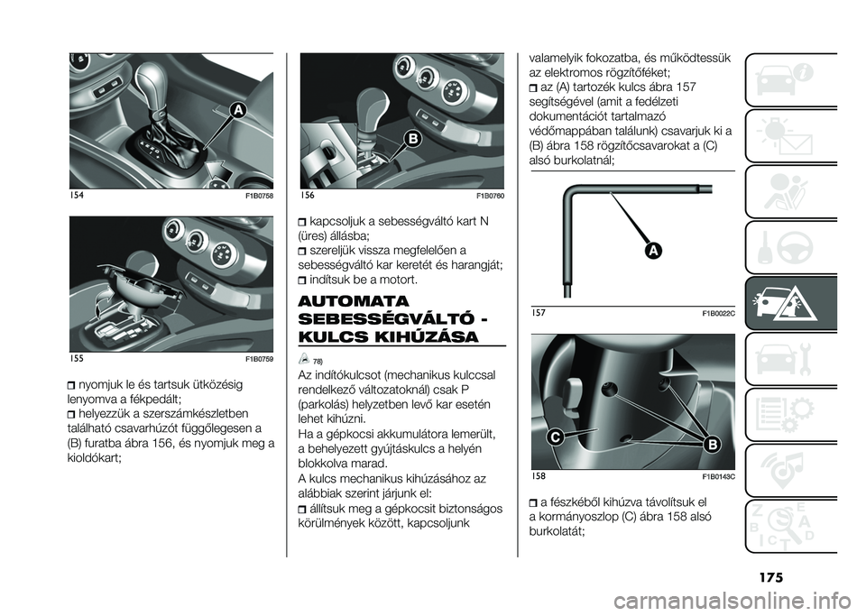 FIAT 500X 2021  Kezelési és karbantartási útmutató (in Hungarian) ��
����
��N�=��O��R���
��N�=��O��V�	������
 �� �� �������
 ���
������
���	����� � �&��
���$����, ���������
 � ���������
������