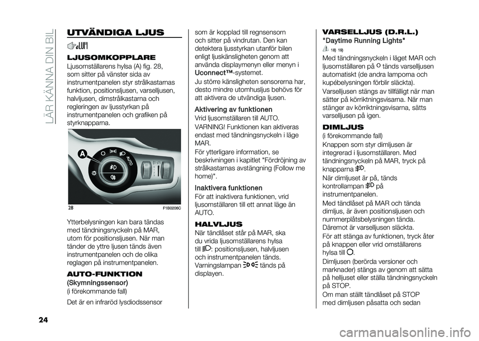 FIAT 500X 2020  Drift- och underhållshandbok (in Swedish) ��=�A�-��;�A�/�/�4��9�%�/��8�%�=
�� ����	�����
 ����

����
��������
��
�=��
�����	�������� ����� �,�4�0 ���� �2�3�
��� ���	�	�� �� �����