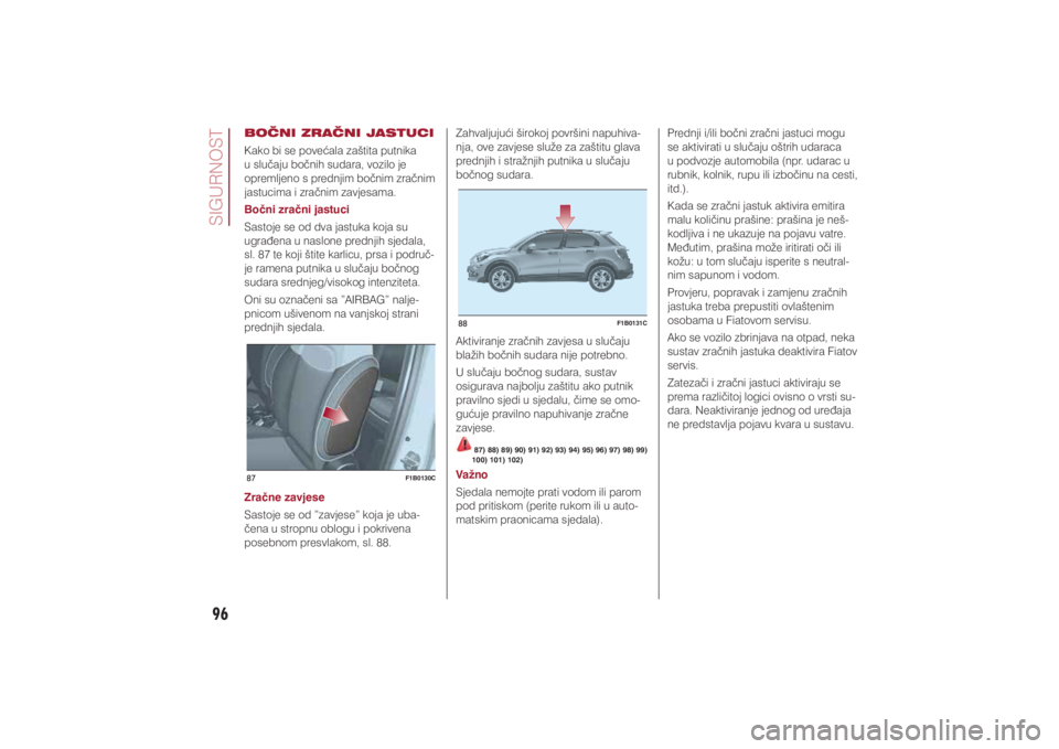 FIAT 500X 2021  Knjižica s uputama za uporabu i održavanje (in Croatian) 96�6�,�*�8�5�1�2�6�7
87
F1B0130C
88
F1B0131C
�%�2�ÿ�1�,��=�5�$�ÿ�1�,��-�$�6�7�8�&�,�.�D�N�R��E�L��V�H��S�R�Y�H�þ�D�O�D��]�D�å�W�L�W�D��S�X�W�Q�L�N�D�
�X��V�O�X��D�M�X��E�R��Q�L�K��V�X